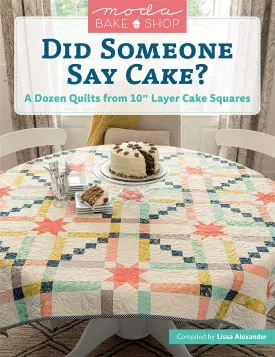 PATTERN BOOK, Did Someone Say Cake